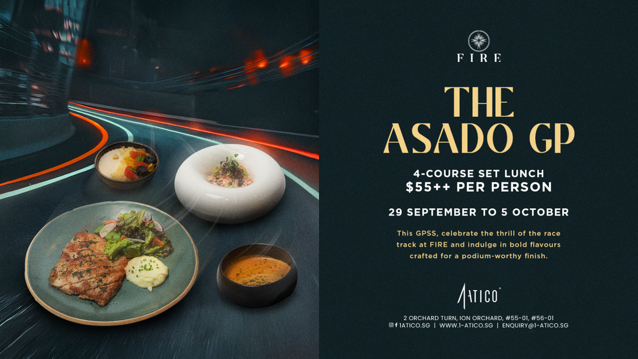 FIRE Grand Prix Season Lunch 4 Course Lunch at $55++ per pax From 29 September- 5 October